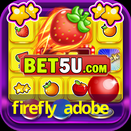 firefly adobe